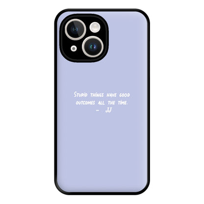 Stupid Things Have Good Outcomes - Outer Banks Phone Case for iPhone 14 Plus