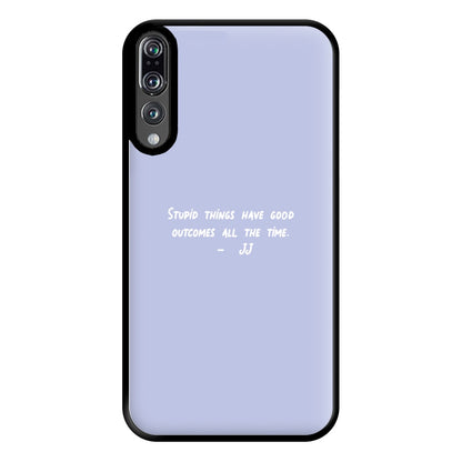 Stupid Things Have Good Outcomes - Outer Banks Phone Case for Huawei P20 Pro