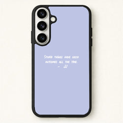Stupid Things Have Good Outcomes - Outer Banks Phone Case for Galaxy S26 Plus