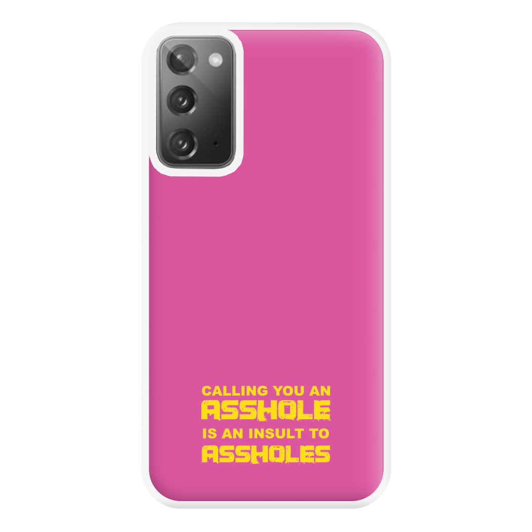 Calling You An A**hole Phone Case for Galaxy Note 20 Ultra