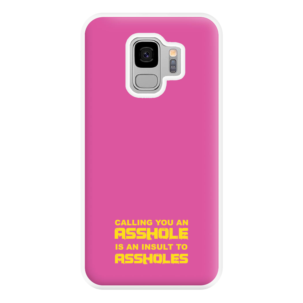 Calling You An A**hole Phone Case for Galaxy S9 Plus