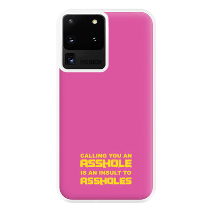 Calling You An A**hole Phone Case for Galaxy S20 Ultra