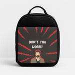 Don't You Worry, Daddy's Home Insulated Lunchbox