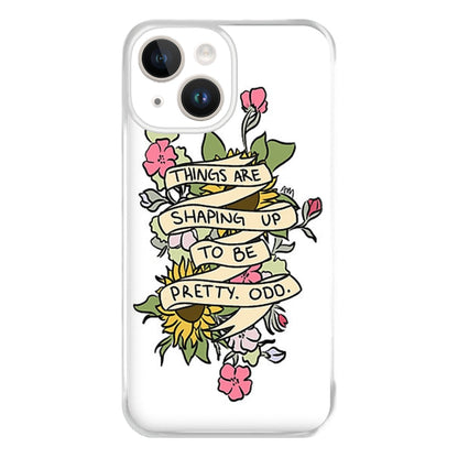 Things are Shaping up to be Pretty Odd Phone Case for iPhone 14