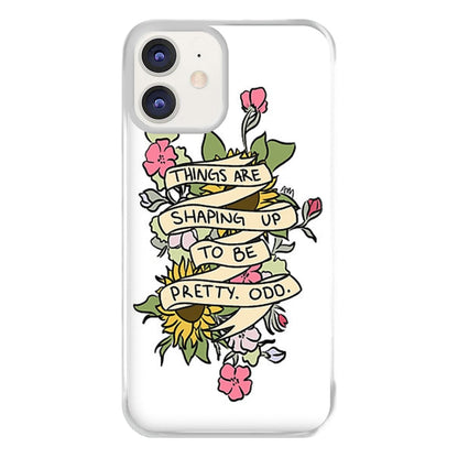 Things are Shaping up to be Pretty Odd Phone Case for iPhone 12 / 12 Pro