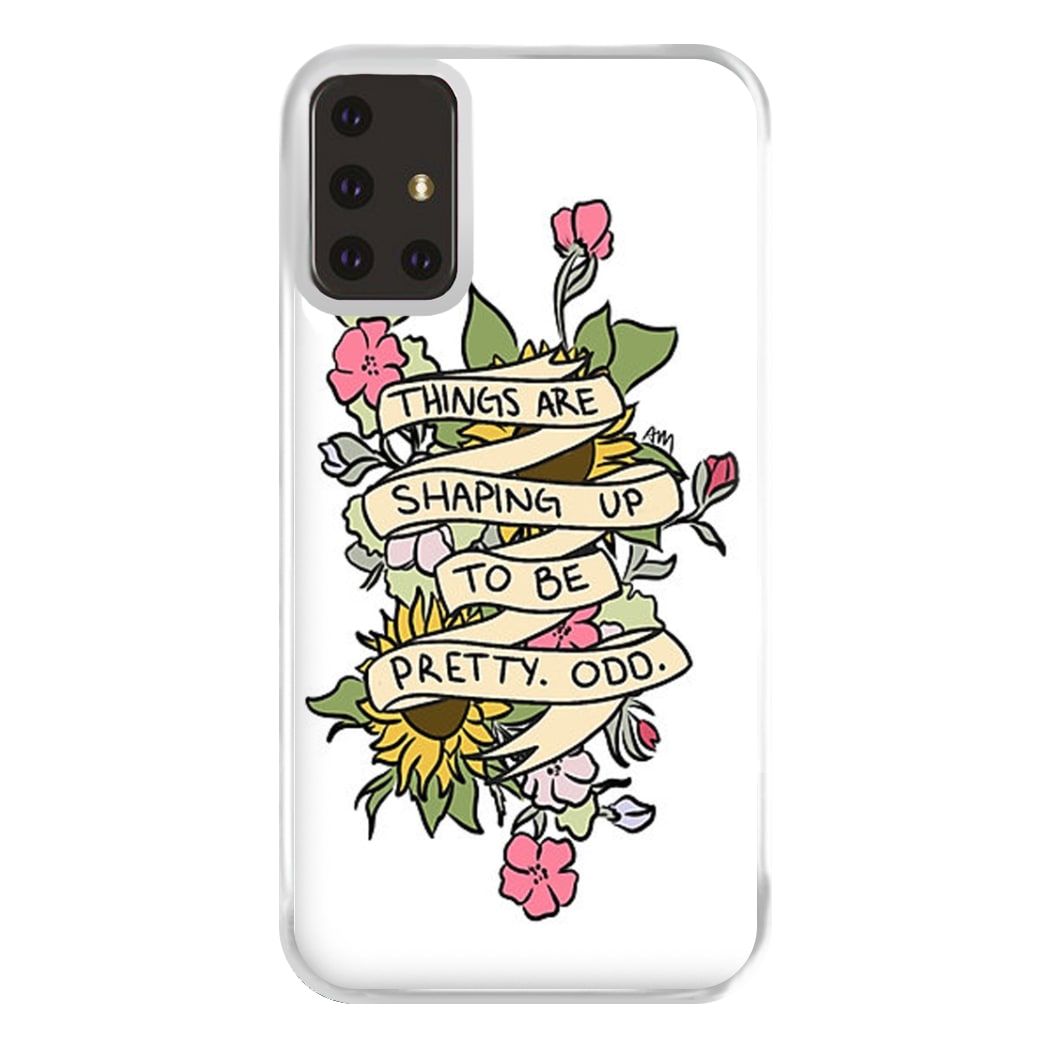 Things are Shaping up to be Pretty Odd Phone Case for Galaxy A71