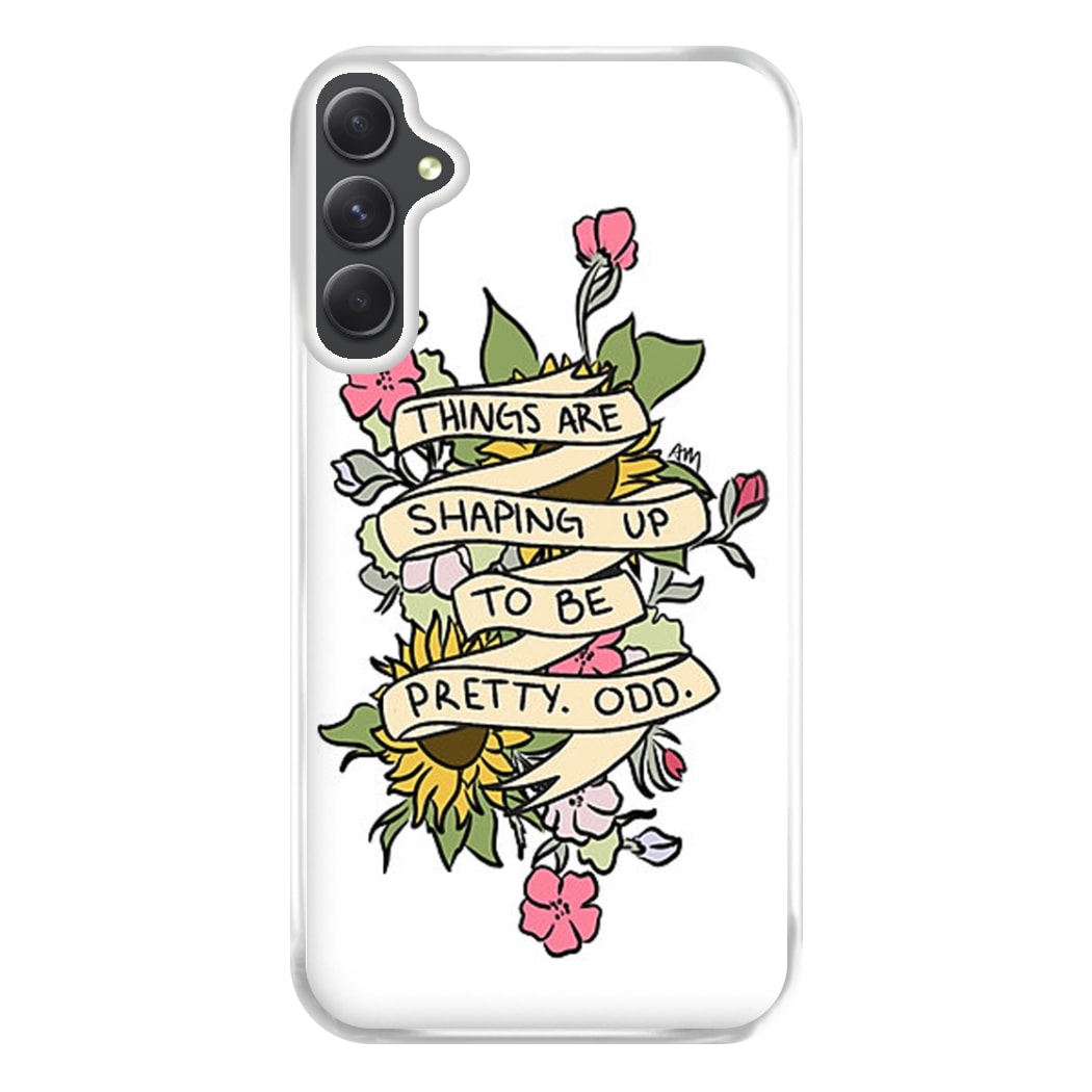 Things are Shaping up to be Pretty Odd Phone Case for Galaxy A14