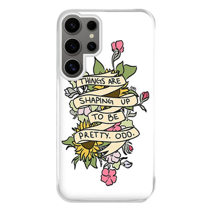 Things are Shaping up to be Pretty Odd Phone Case for Galaxy S24 Ultra