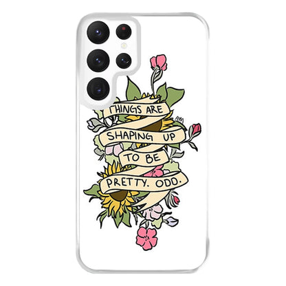 Things are Shaping up to be Pretty Odd Phone Case for Galaxy S22 Ultra