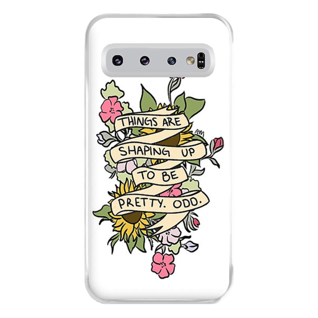 Things are Shaping up to be Pretty Odd Phone Case for Galaxy S10 Plus