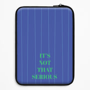 It's Not That Serious Stripes Laptop Sleeve 1