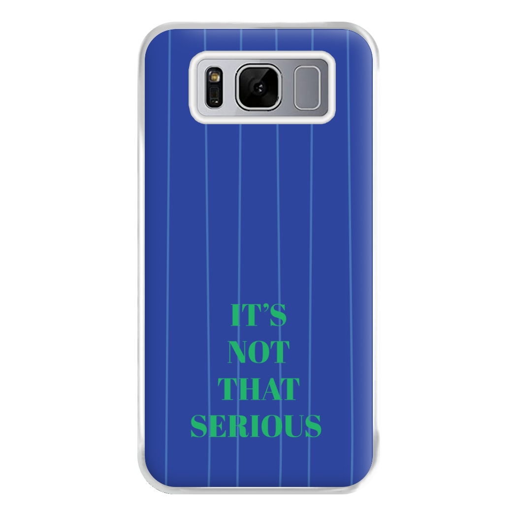 It's Not That Serious Stripes Phone Case for Galaxy S8 Plus