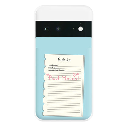 To Do List - Mescal Phone Case for Google Pixel 6a