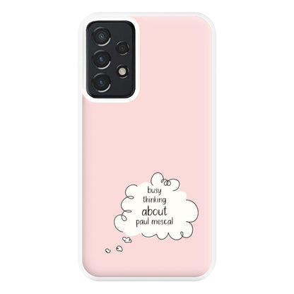 Busy Thinking About Mescal Phone Case for Galaxy A52 / A52s