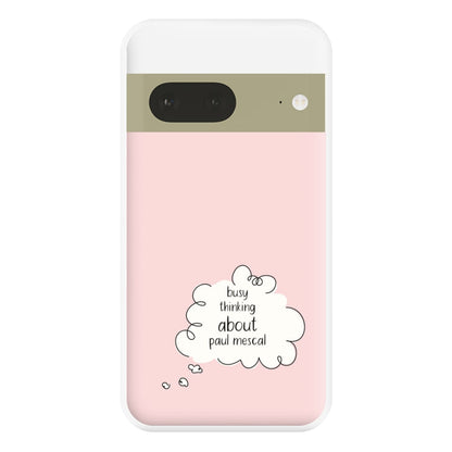 Busy Thinking About Mescal Phone Case for Google Pixel 7a