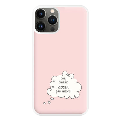 Busy Thinking About Mescal Phone Case for iPhone 13 Pro Max