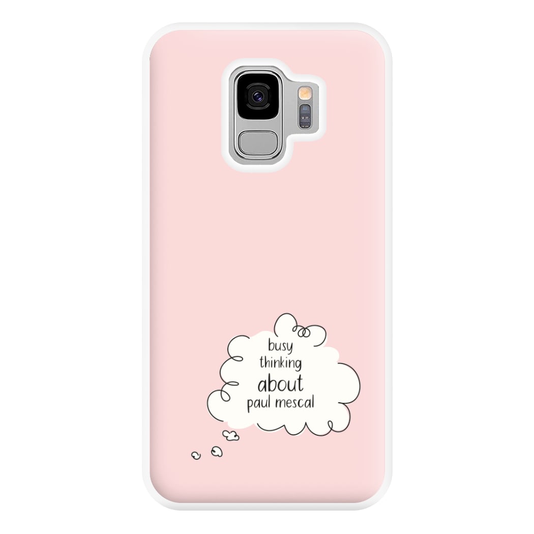 Busy Thinking About Mescal Phone Case for Galaxy S9 Plus