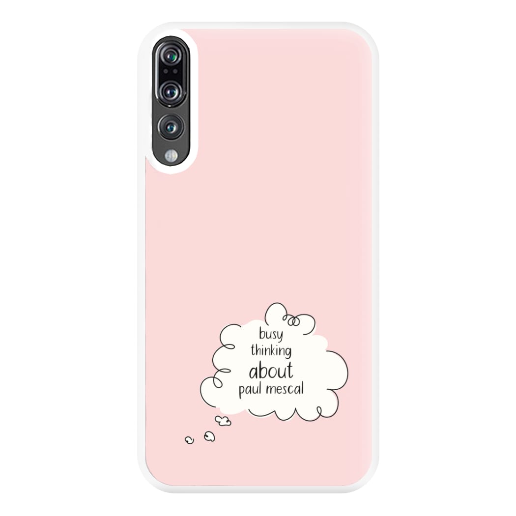 Busy Thinking About Mescal Phone Case for Huawei P20 Pro