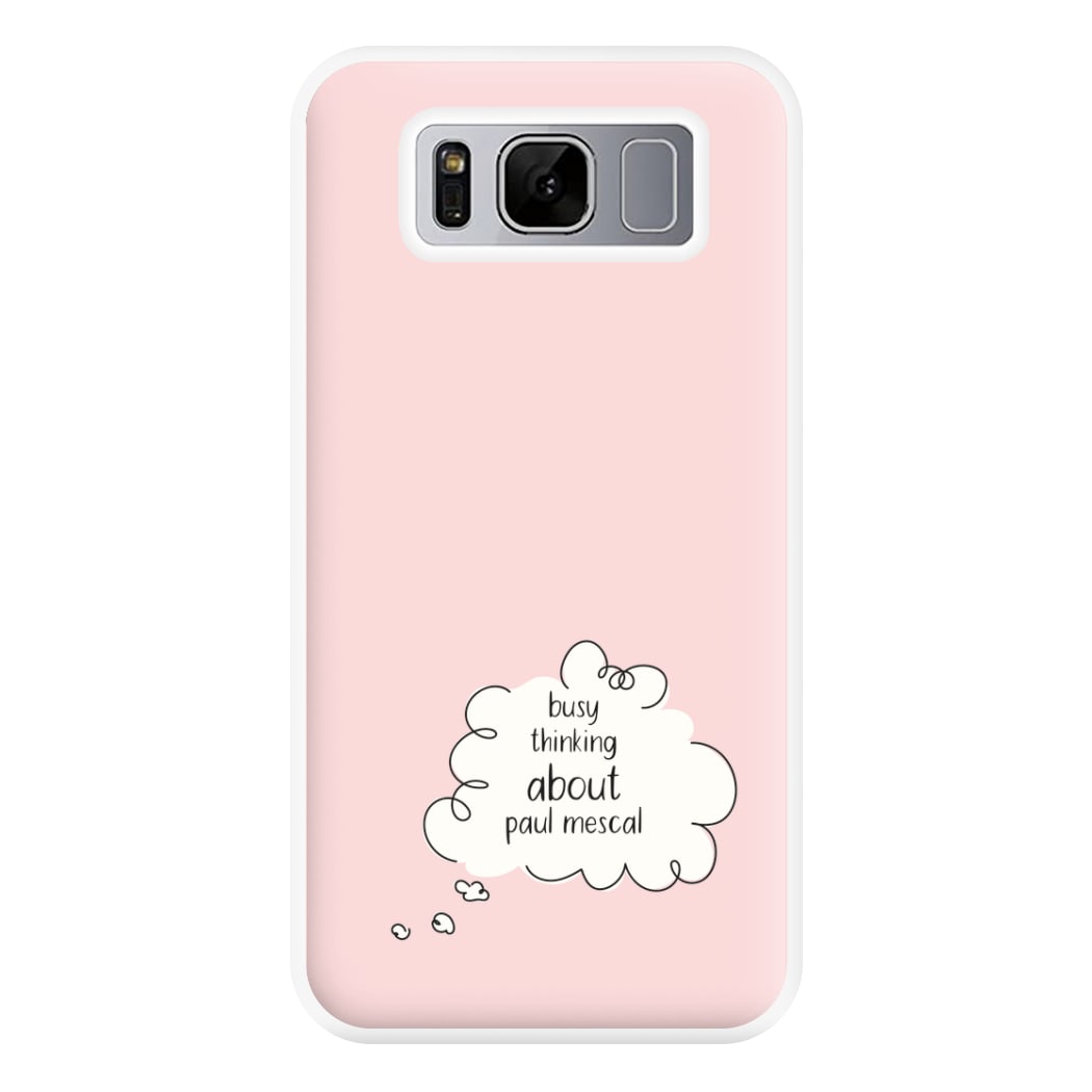 Busy Thinking About Mescal Phone Case for Galaxy S8 Plus