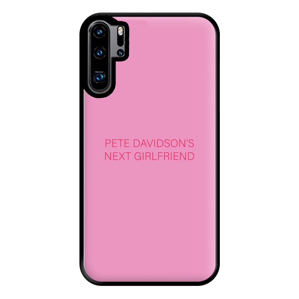 Davidsons Next Girlfriend Phone Case for Huawei P30 Pro