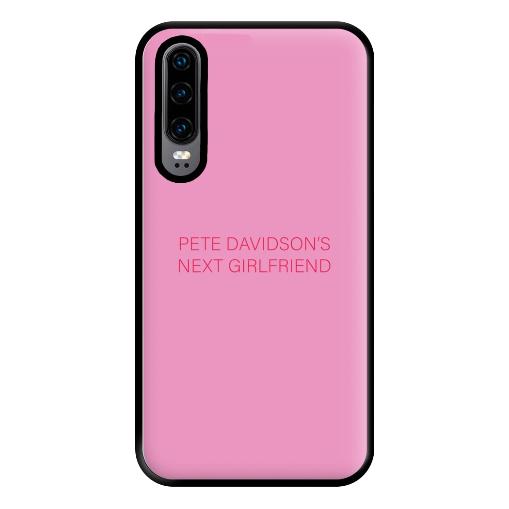 Davidsons Next Girlfriend Phone Case for Huawei P30