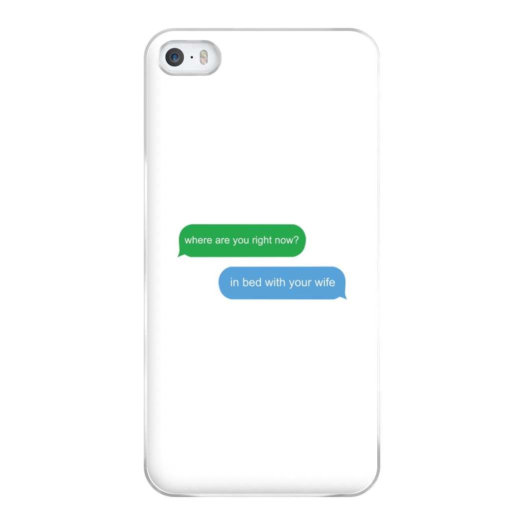 Where Are You Right Now? Phone Case for iPhone 5 / 5s / SE 2016