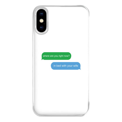 Where Are You Right Now? Phone Case for iPhone XS Max