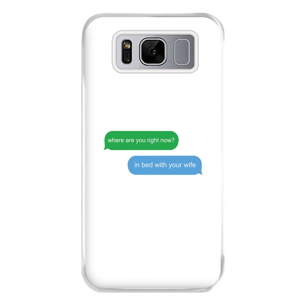 Where Are You Right Now? Phone Case for Galaxy S8 Plus