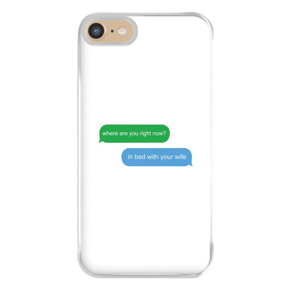 Where Are You Right Now? Phone Case for iPhone 6 / 7 / 8 / SE