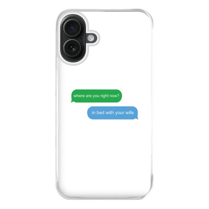 Where Are You Right Now? Phone Case for iPhone 16 Plus