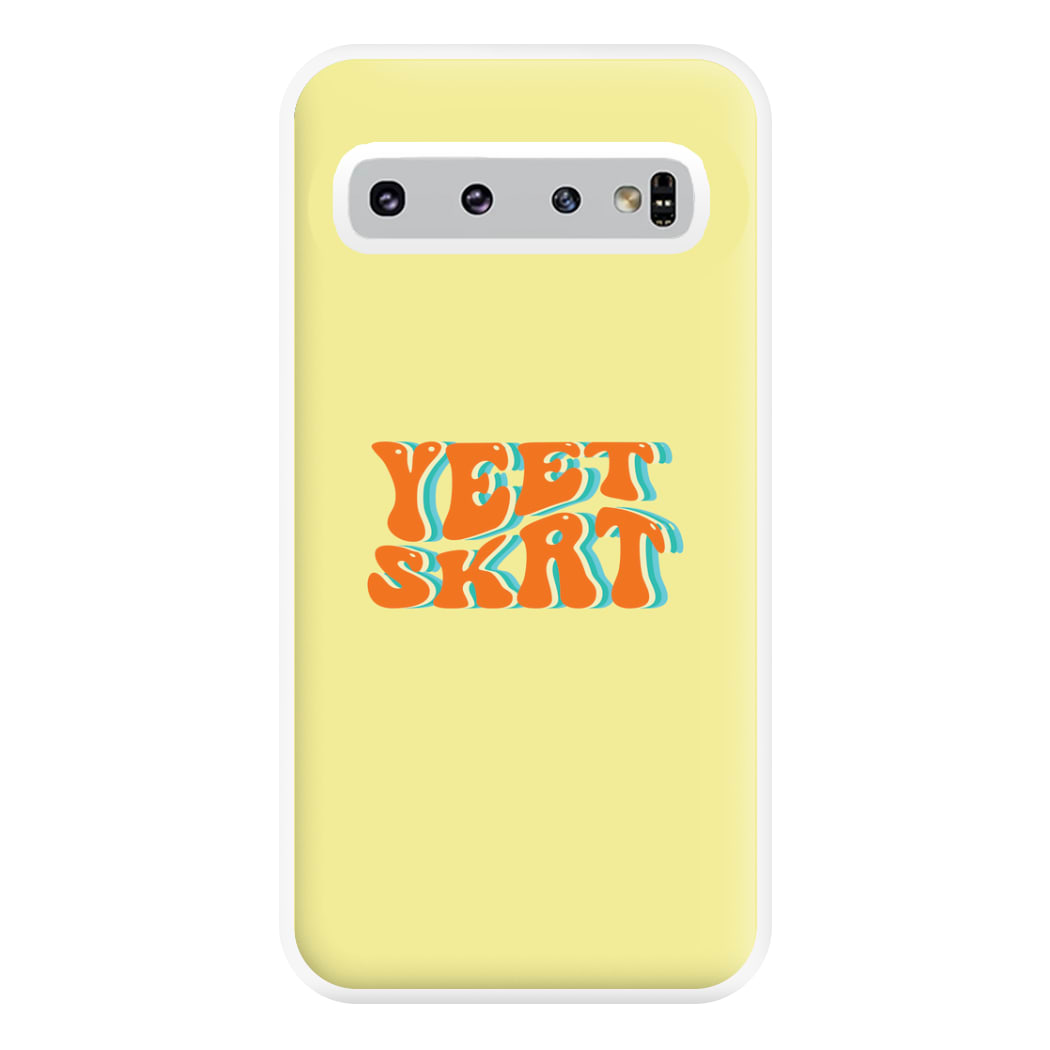 Yeet Skrt Phone Case for Galaxy S10 Plus