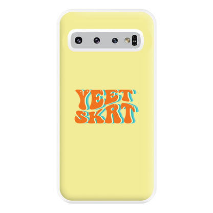 Yeet Skrt Phone Case for Galaxy S10 Plus