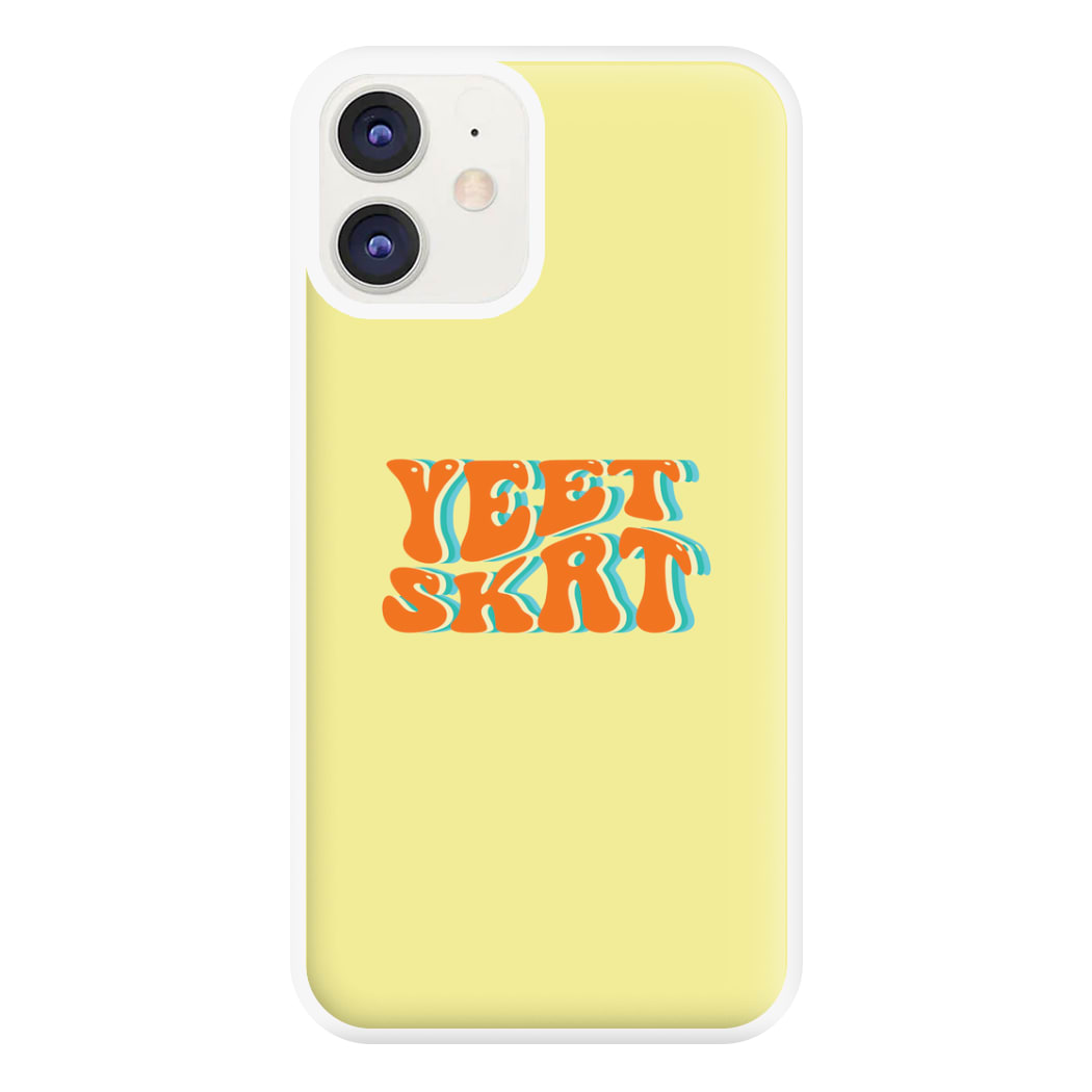 Yeet Skrt Phone Case for iPhone 12 / 12 Pro