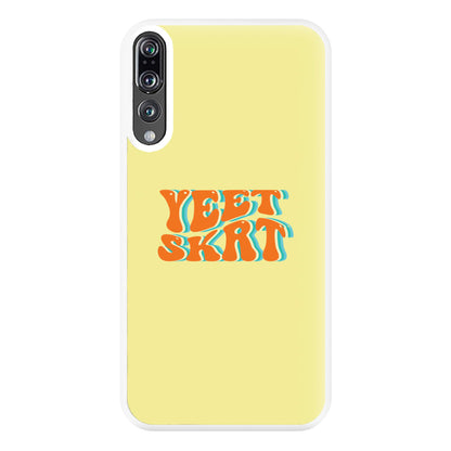 Yeet Skrt Phone Case for Huawei P20 Pro