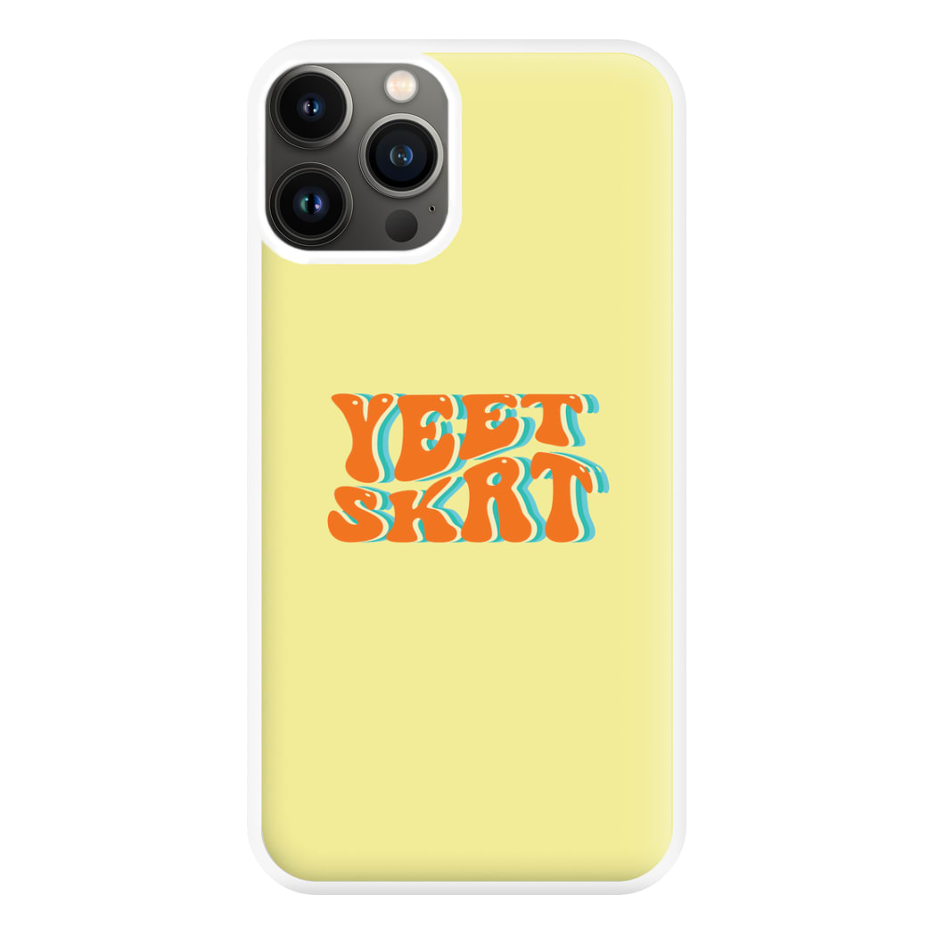 Yeet Skrt Phone Case for iPhone 11 Pro Max