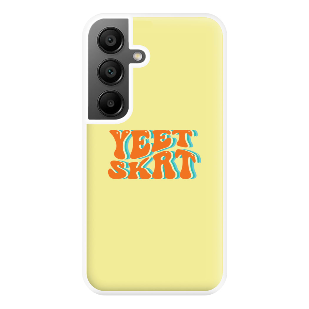 Yeet Skrt Phone Case for Galaxy A55