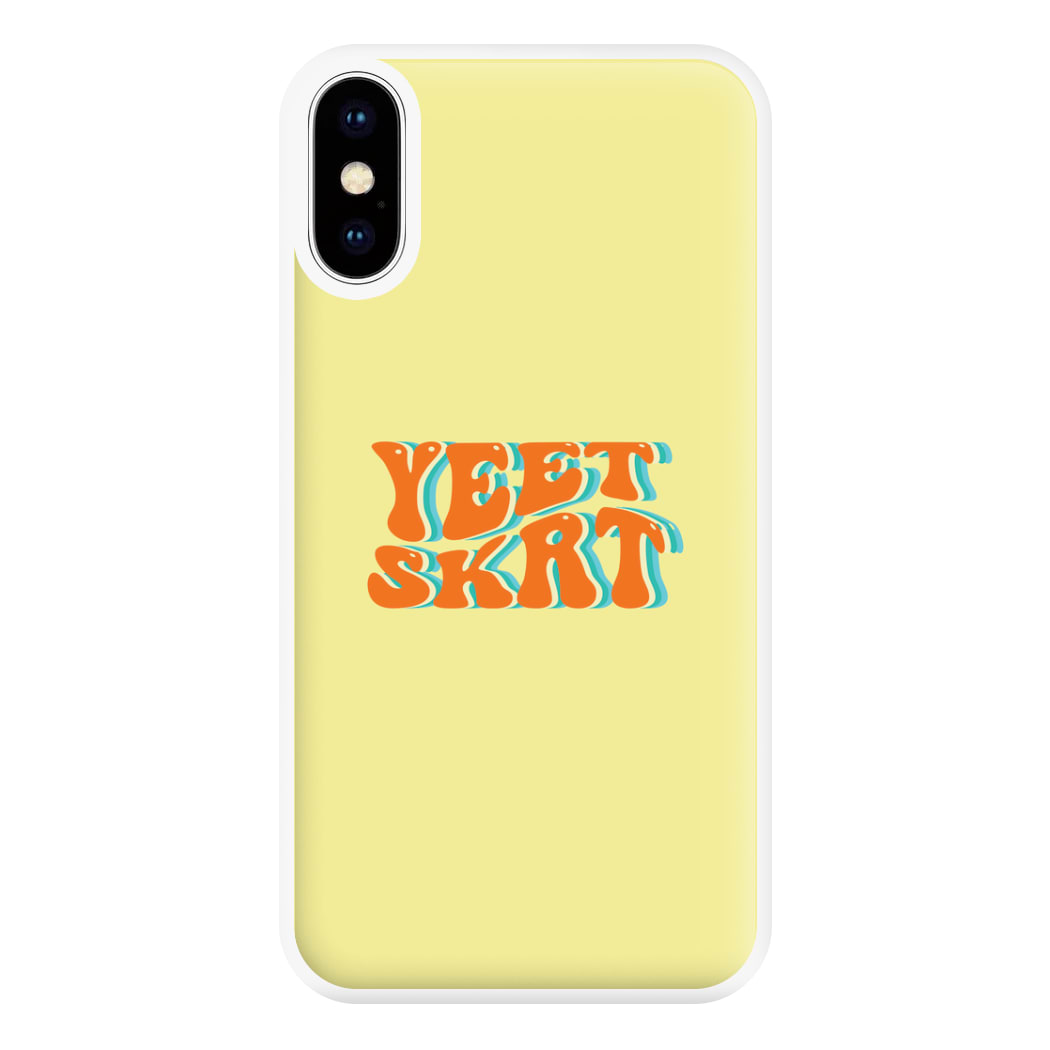 Yeet Skrt Phone Case for iPhone XS Max