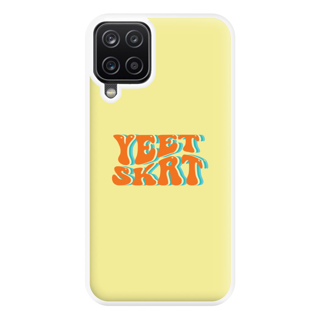 Yeet Skrt Phone Case for Galaxy A12