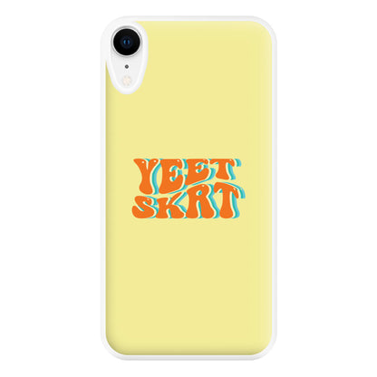 Yeet Skrt Phone Case for iPhone XR