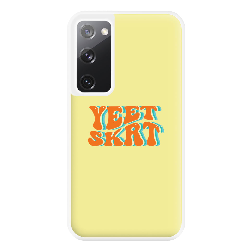 Yeet Skrt Phone Case for Galaxy S20FE