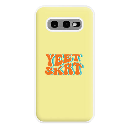 Yeet Skrt Phone Case for Galaxy S10e