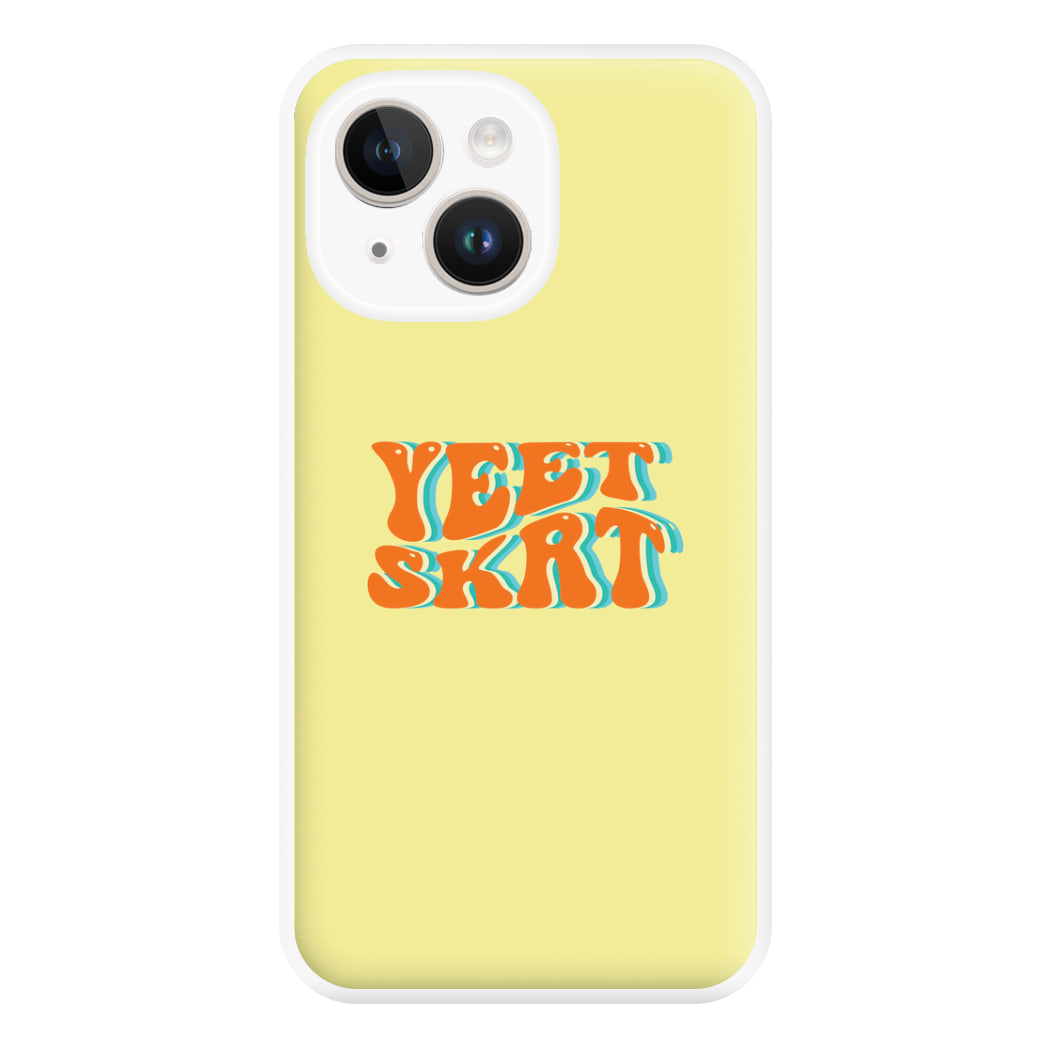 Yeet Skrt Phone Case for iPhone 14 Plus