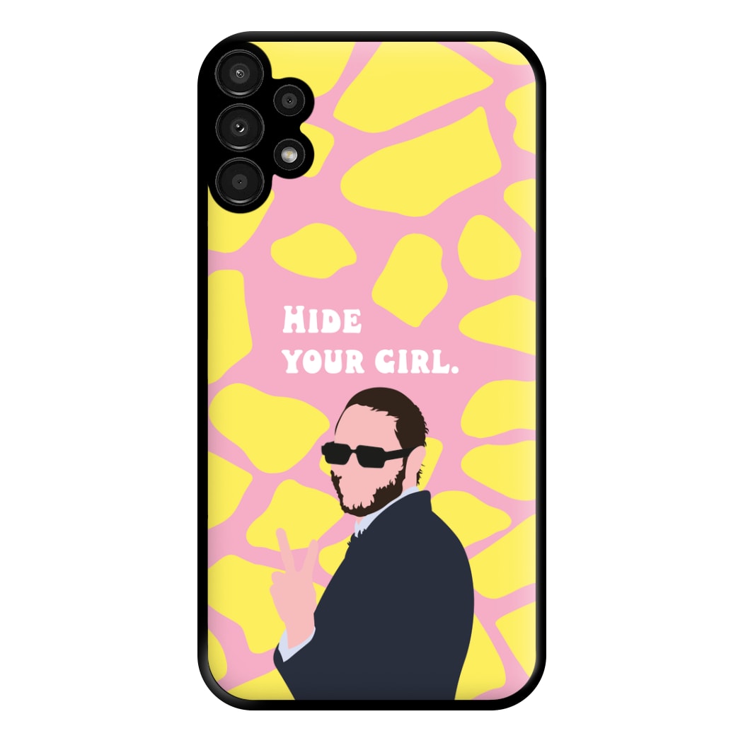 Hide Your Girl Phone Case for Galaxy A13