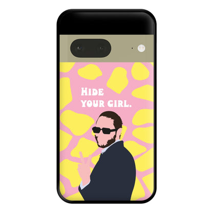 Hide Your Girl Phone Case for Google Pixel 7a