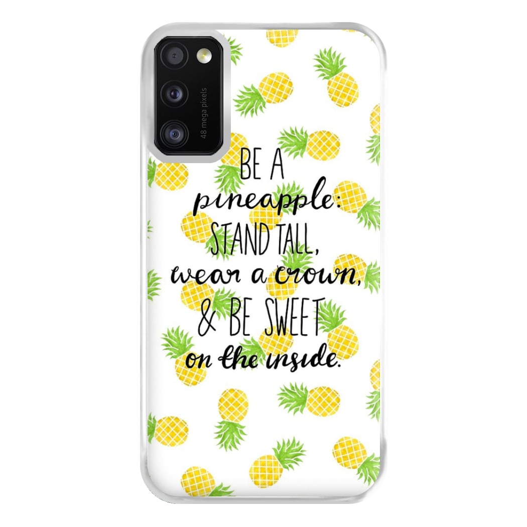 Be A Pineapple Phone Case for Galaxy A41