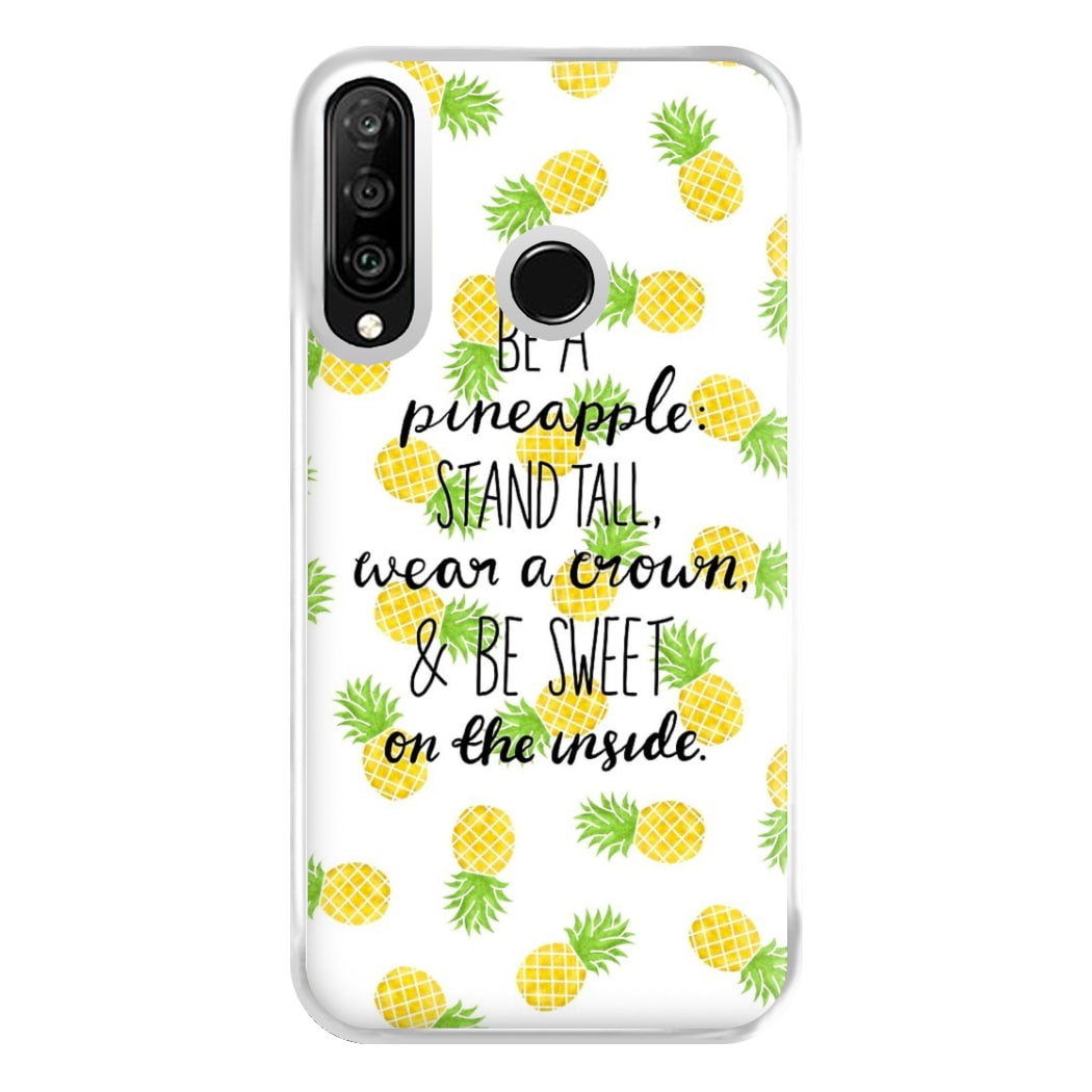 Be A Pineapple Phone Case for Huawei P30 Lite