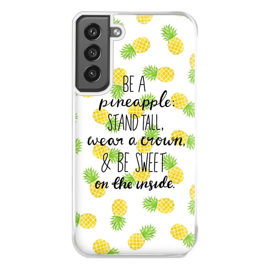 Be A Pineapple Phone Case for Galaxy S21FE