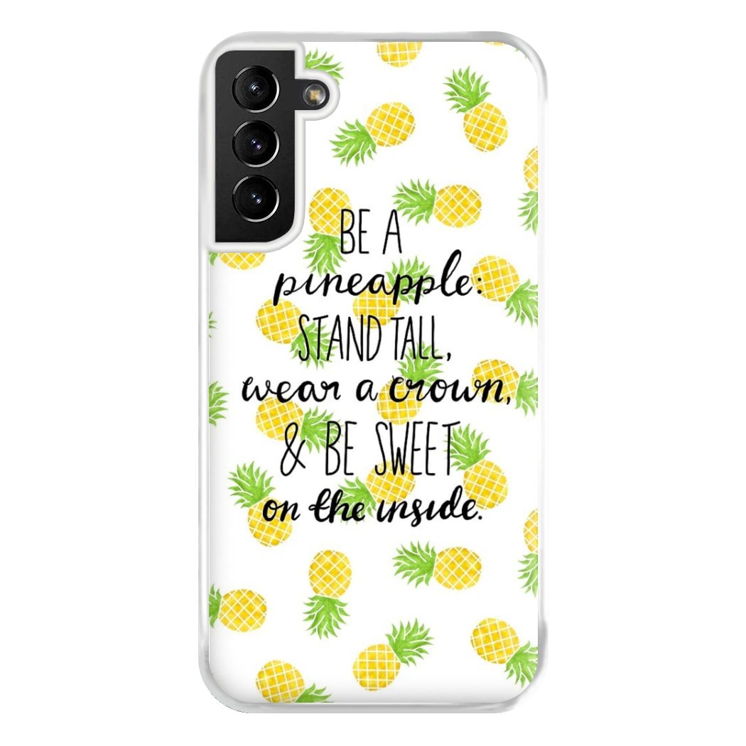 Be A Pineapple Phone Case for Galaxy S21 Plus