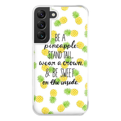 Be A Pineapple Phone Case for Galaxy S22 Plus