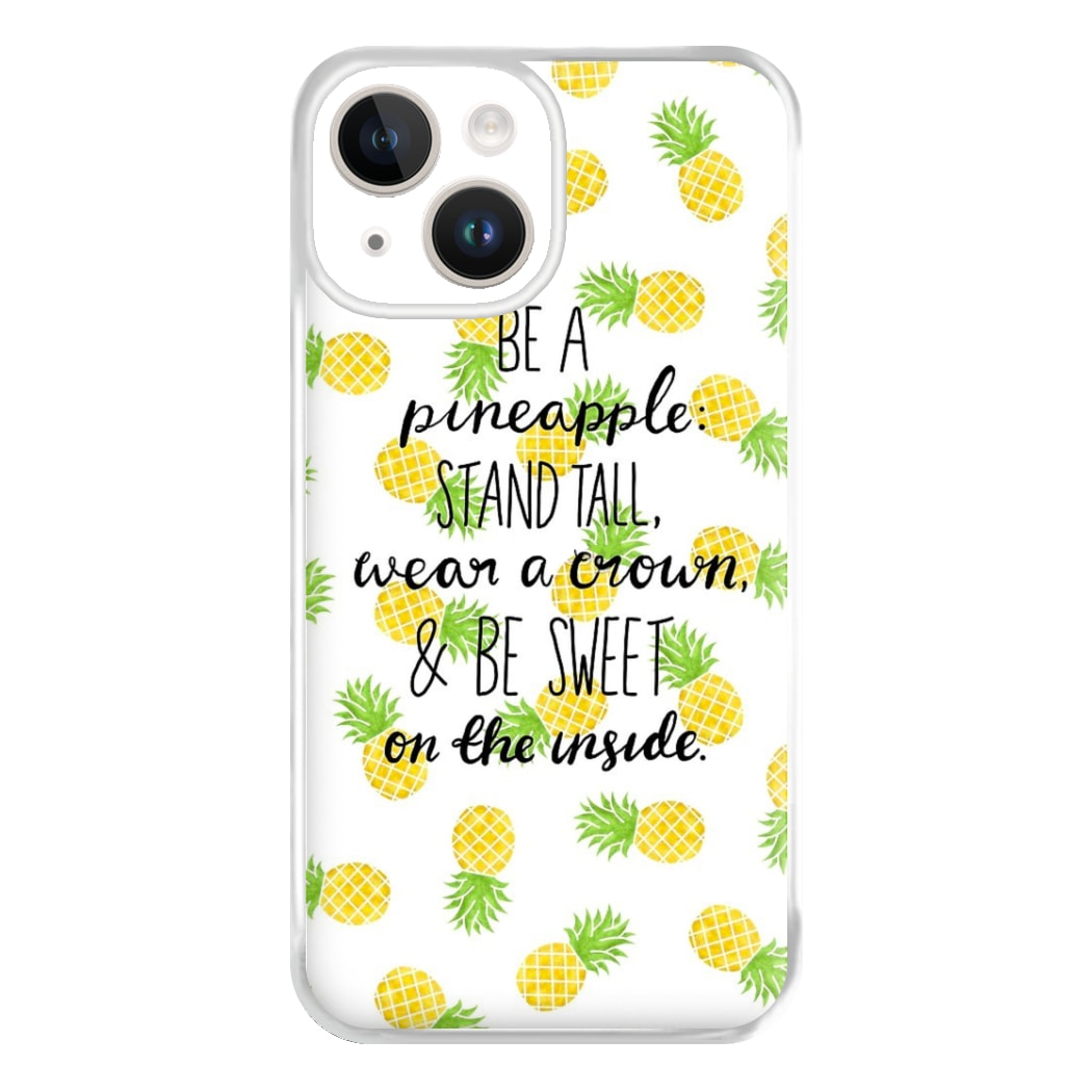 Be A Pineapple Phone Case for iPhone 14